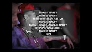 Tyga - Make it Nasty ' Lyrics on Screen HQ ' Well done 3