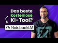 Geniales GRATIS KI-Tool für Recherche &amp; Content 👉 NotebookLM