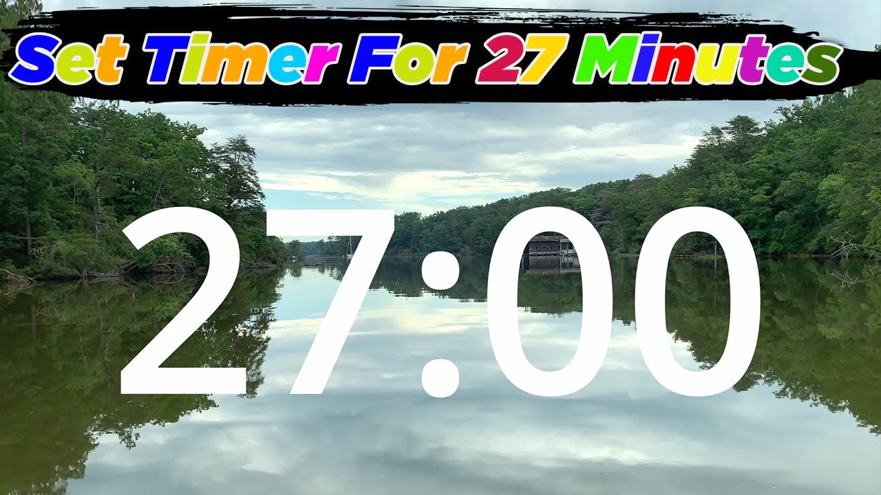 [COUNTDOWN] Set Timer for 27 Minutes (New & Updated)