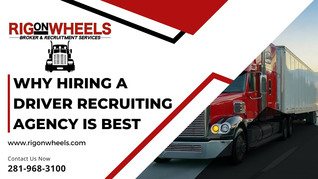 Why Hiring a Driver Recruiting Agency Is Best