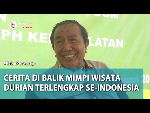 Cerita di Balik Mimpi Wisata Durian Terlengkap se-Indonesia
