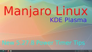 Manjaro Linux - KDE Plasma - New version Power Tips.