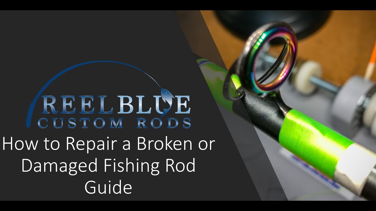 How to Repair a Broken or Damaged Fishing Rod Guide 