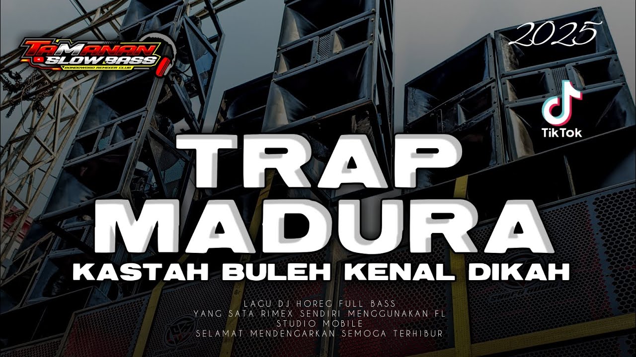 DJ TRAP MADURA || KASTAH BULEH KENAL DIKAH || TAMANAN SLOW BASS