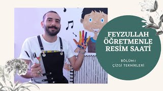 Feyzullah Öğretmenle Resim Saati-Bölüm:1-Çizgi Teknikleri