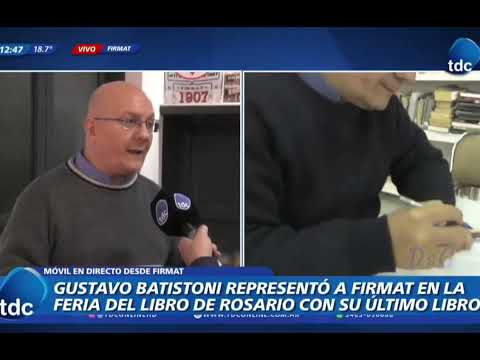 La Historia Federalista y de Santa Fe ignorada por la enseñanza argentina, por Gustavo Battistoni.