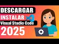 Cómo Descargar e Instalar Visual Studio Code 2025 (Paso a Paso)