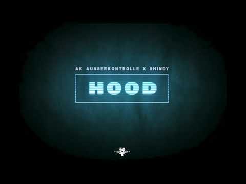 AK AusserKontrolle x Shindy - Hood (prod. OZ & Nils)