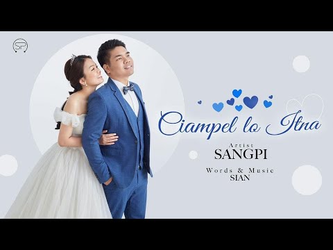 CIAMPEL LO ITNA   Sangpi  Wedding Song  Official Music Video