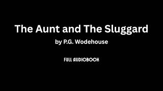 Details The Aunt and the Sluggard by P.G. Wodehouse | Full Short Story Guide