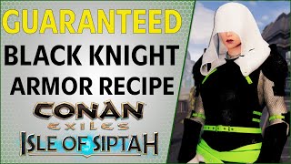 The Silent Guarantee of Black Knight Armor Recipe | Conan Exiles 2021