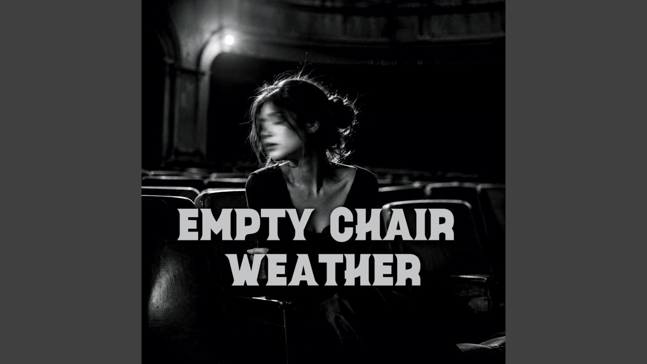 Obejrzyj Empty Chair Weather w YouTube Obejrzyj Empty Chair Weather w YouTube