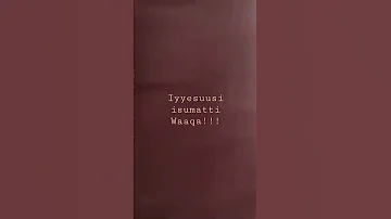 Iyyesuusi Waaqa 