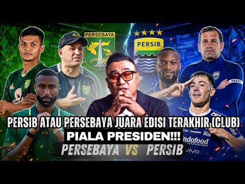 dafatoto4d x amosbet77 - PERSIB ATAU PERSEBAYA JUARA EDISI (CLUB) TERAKHIR PIALA PRESIDEN ???.