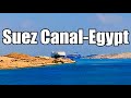 Suez Canal-Egypt (Southbound) Ship Vlog