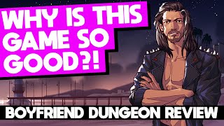 Why Is Boyfriend Dungeon So Good? - Let Me Tell You! | Boyfriend Dungeon Review