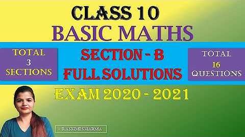 Exam 2021 Basic Maths Part-B CBSE Sample Paper Full Solution | Class 10 Maths @MathsTeacher