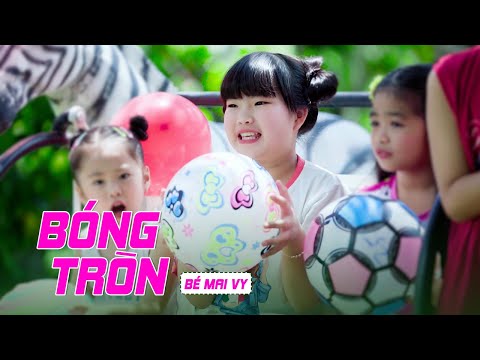Video BÓNG TRÒN ✿ Thần Đồng Âm Nhạc Việt Nam Bé MAI VY ♪... - youtube