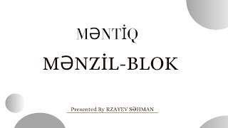 Mənzil Blok məsələləri – Məntiq