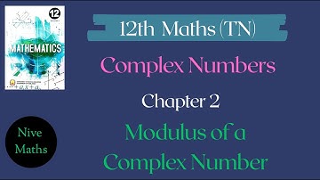 12th Maths|TN Syllabus|Chapter2|Complex Numbers|Modulus of a Complex Number|Samacheer