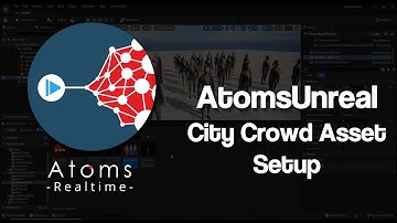 AtomsUnreal 3.2.0 - City Crowd Asset Setup