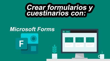 Crear formularios y cuestionarios con Microsoft Forms