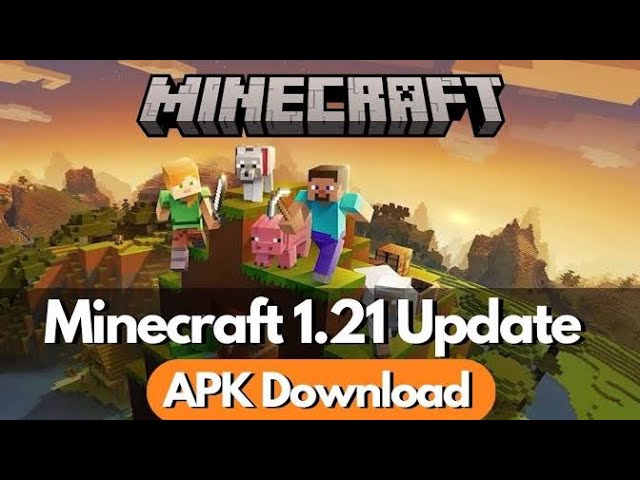 minecraft download 1.21 apk