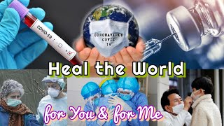 Download Lagu HEAL THE WORLD... FOR YOU AND FOR ME (READY TO FIGHT COVID-19) MP3