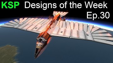 KSP - Designs of the Week Ep.30