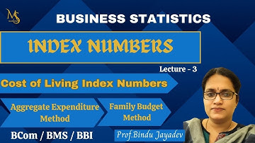 Index Numbers - Cost of living index number by  Aggregative Expenditure & Family Budget Method