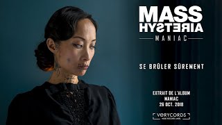 Mass Hysteria - Se brûler sûrement chords