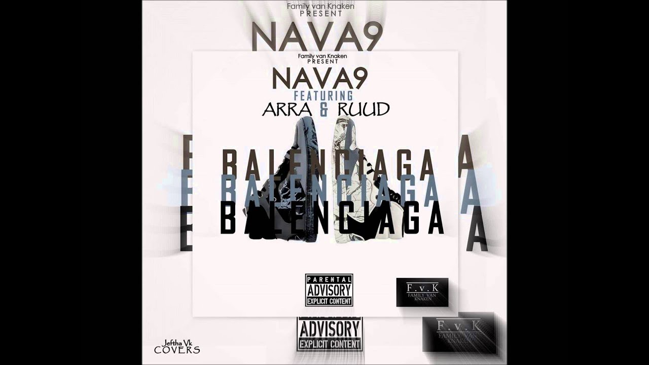 Nava9 x Ruud x ArraOTS (SevenGang) - Balenciaga