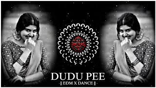 DUDU PEE - VIRAL DJ (EDM X DANCE)  DJ X MILU