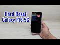 Hard Reset Galaxy F16 5G | Factory Reset Remove Pattern/Lock/Password (How to Guide)