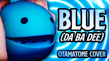 Blue (Da Ba Dee) - Otamatone Cover