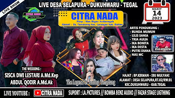 [LIVE] CITRA NADA DESA SELAPURA // KEC.DUKUHWARU - KAB.TEGAL // 14 MARET 2023 // MALAM