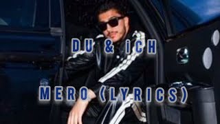 MERO - DU und İCH Lyrics (Sözleri ve Türkçe Çevirisi) Resimi