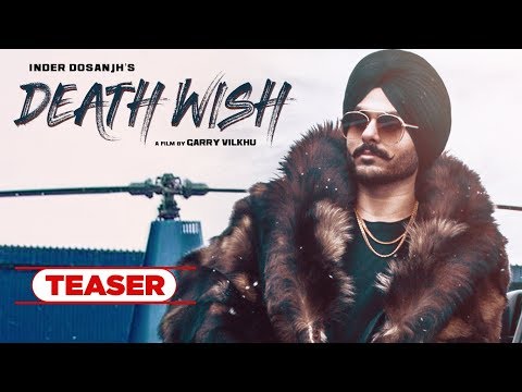 Song Teaser ► Death Wish | Inder Dosanjh | Releasing on  July 