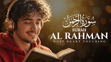 Surah Ar-Rahman سورة الرحمن | Let Your Heart Melt with Allah’s Endless Mercy