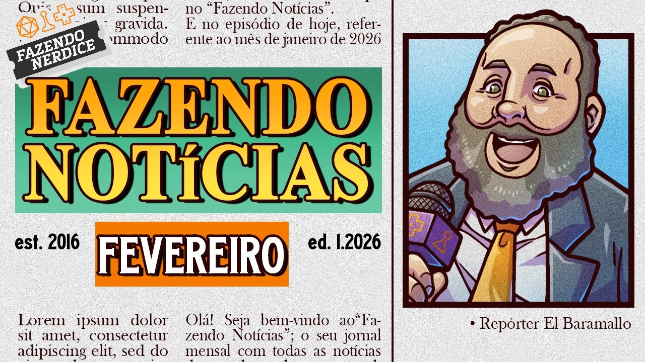 Fazendo Notícias: Fevereiro 2026