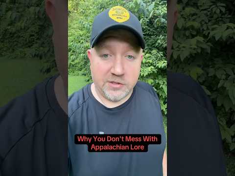 Captured on Camera in Appalachia: Why You Don't Mess With Appalachian Lore