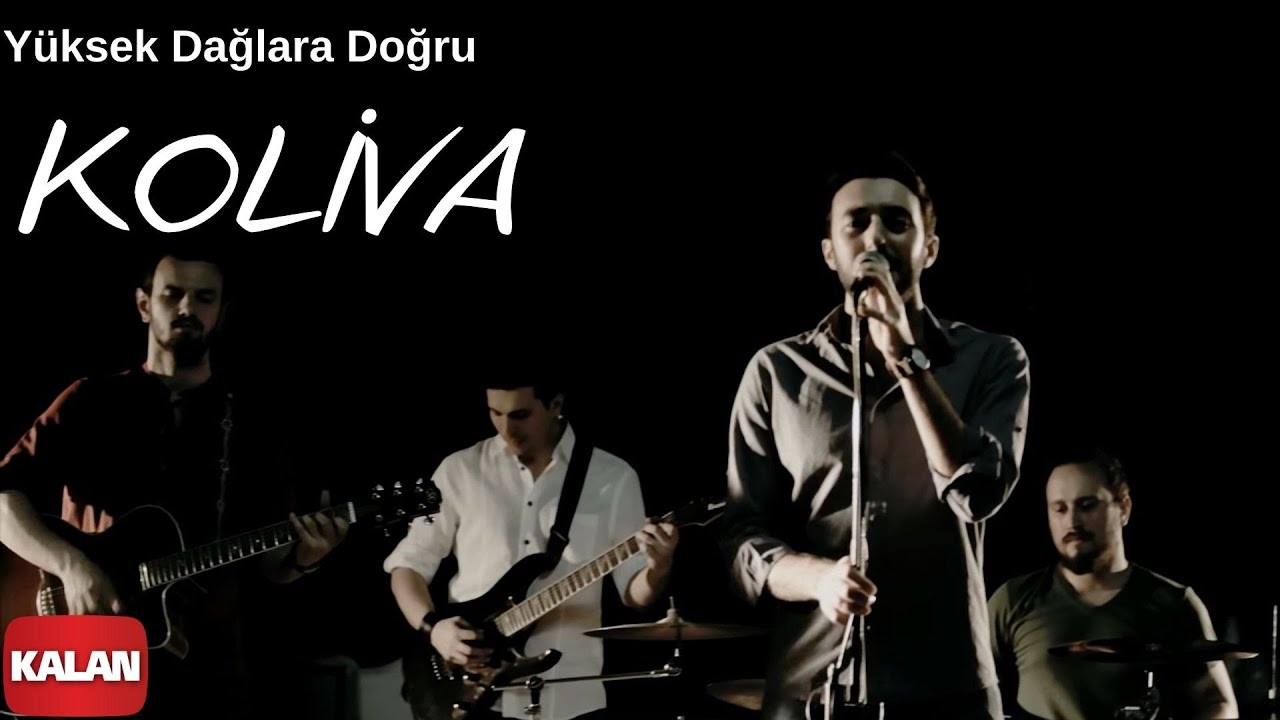 Koliva   Yksek Dalara Doru  Official Music Video  2014 Kalan Mzik 