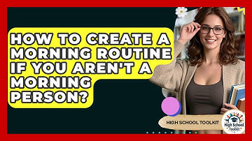 How To Create A Morning Routine If You Aren