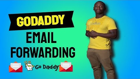 GoDaddy Email Forwarding - How To Set Up Email Forwarding Using GoDaddy