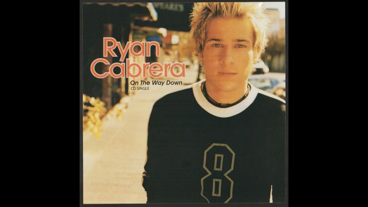 Ryan Cabrera On The Way Down Lyrics Ryan Cabrera - On The Way Down (2004) - YouTube