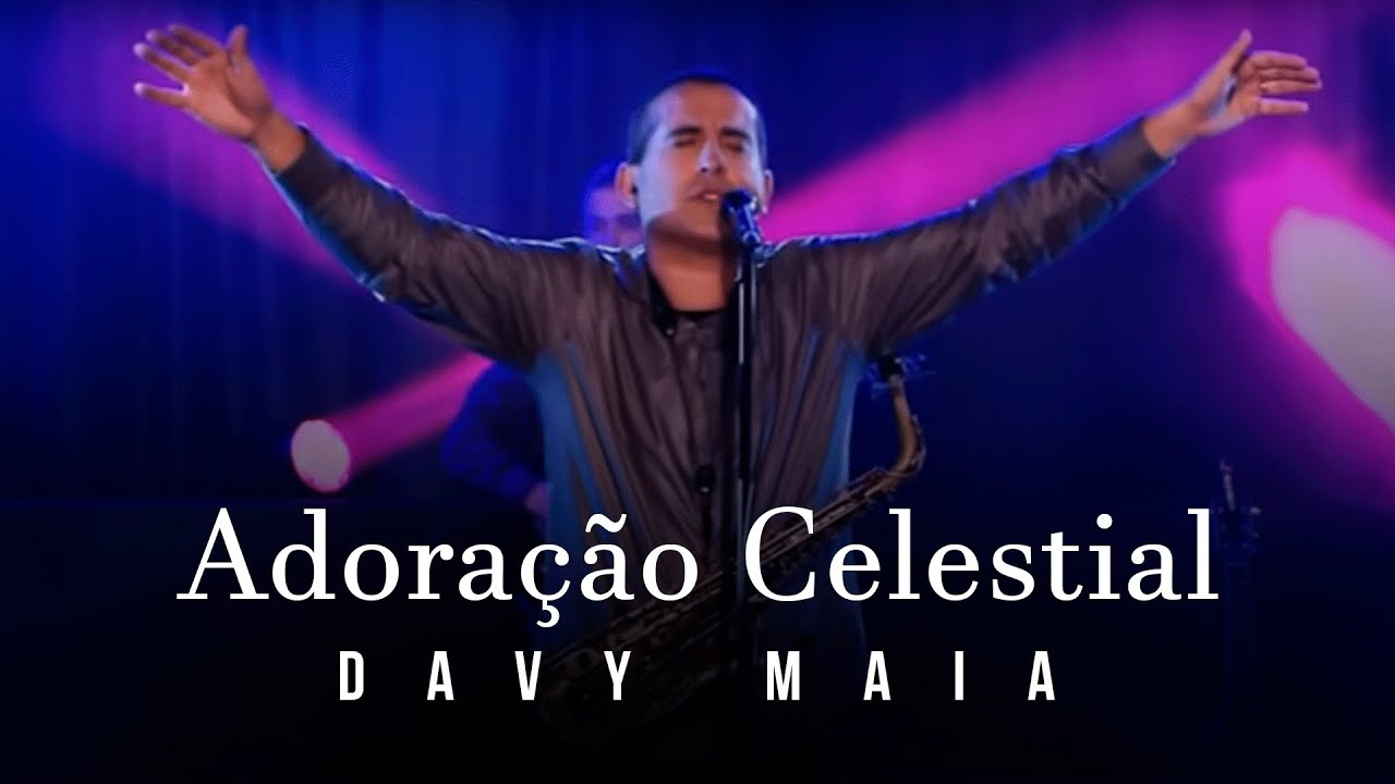 Davy Maia - Adoração Celestial | Clipe Oficial 