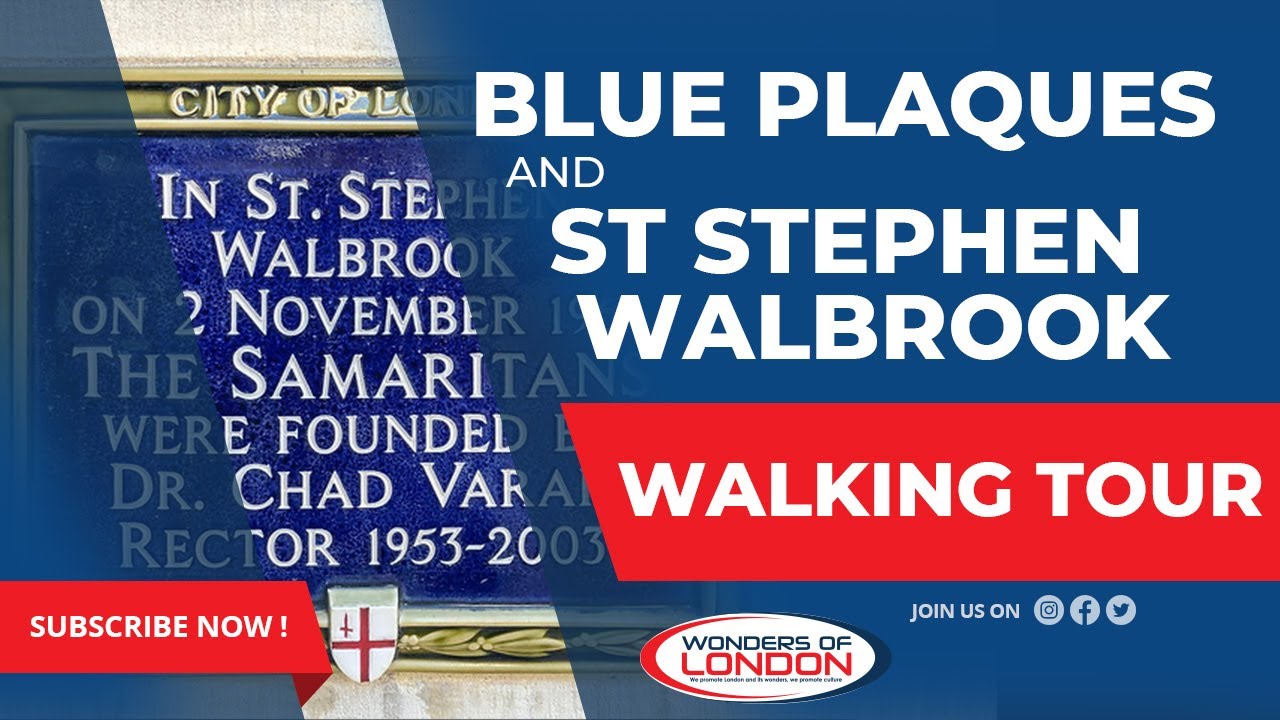 Blue Plaques and St Stephen Walbrook | LONDON TOUR WALK | Wonders of London