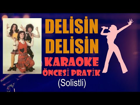 Delisin Delisin - Önce Öğren Sonra Karaoke Yap-Full HD