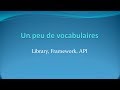 Library, Framework, API - Un peu de vocabulaires