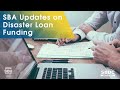 SBA Updates on Disaster Loan Funding